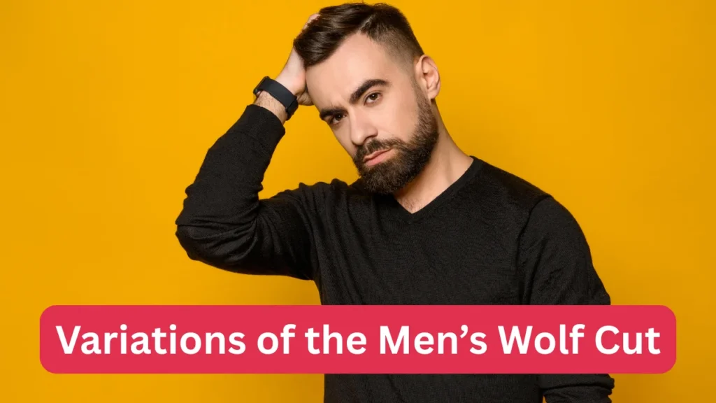 Variations of the Men’s Wolf Cut
