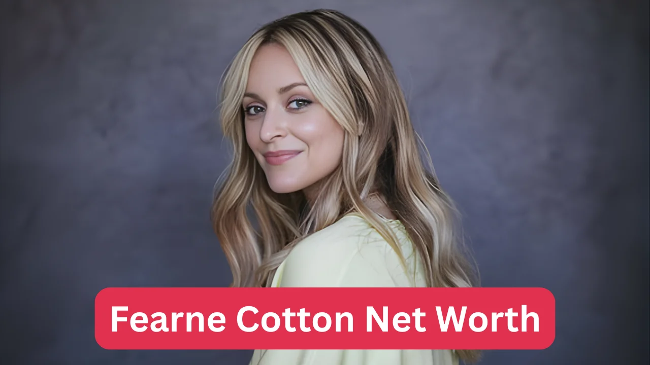 Fearne Cotton Net Worth