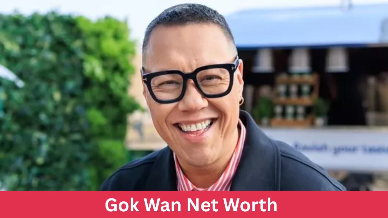Gok Wan Net Worth