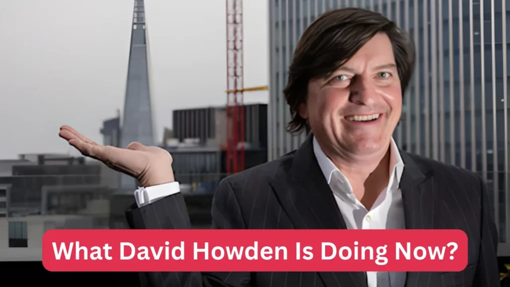 What David Howden Is Doing Now?