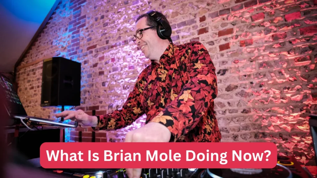 What Is Brian Mole Doing Now?