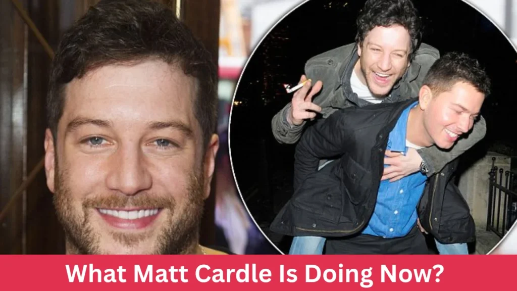 What Matt Cardle Is Doing Now?